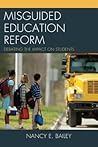 Misguided Education Reform: Debating the Impact on Students