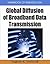 Handbook of Research on Global Diffusion of Broadband Data Transmission