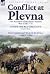 Conflict at Plevna: Two Acc...