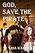 God, Save the Pirate