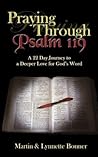 Praying Through Psalm 119: A 22 Day Journey to a Deeper Love for God's Word