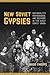 New Soviet Gypsies by Brigid O'Keeffe