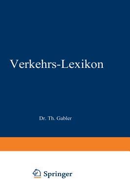Dr. Gablers Verkehrs-Lexikon (German Edition)