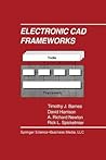 Electronic CAD Frameworks (The Springer International Series in Engineering and Computer Science) Electronic CAD Frameworks (The Springer International Series in Engineering and Computer Science)
