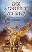 On Angels' Wings: My Life a...