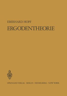Ergodentheorie (Ergebnisse der Mathematik und Ihrer Grenzgebiete. 1. Folge, 5) (German Edition)