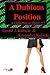 A Dubious Position by Gerald J. Kubicki