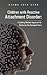 Children with Reactive Attachment Disorder: A Quilting Method Approach for Restoring the Damaged Years