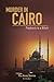 Murder in Cairo; Payback is...