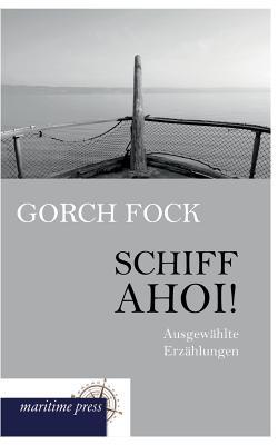 Schiff ahoi!: Ausgewählte Erzählungen