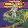 Chameleons: Masters of Disguise! (Animal Superpowers) Chameleons: Masters of Disguise! (Animal Superpowers)