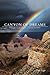 Canyon of Dreams: Stories f...