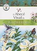 El abecé visual de plantas y flores