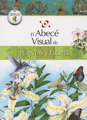 El abecé visual de plantas y flores (Colección Abecé Visual)