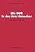 Die DDR in der Ära Honecker: Politik ― Kultur ― Gesellschaft (Schriften des Zentralinstituts für sozialwiss. Forschung der FU Berlin, 56) (German Edition)