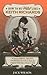 How to be Wild Like Keith Richards: 50 Years of Riffs, Spliffs, Snorting & Soul from the Original Wild Man of Rock n’ Roll