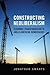 Constructing Neoliberalism: Economic Transformation in Anglo-American Democracies