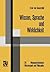 Wissen, Sprache und Wirklichkeit: Arbeiten zum radikalen Konstruktivismus