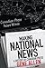 Making National News: A His...
