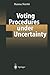 Voting Procedures under Unc...