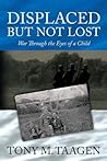 Displaced But Not Lost: War Through the Eyes of a Child
