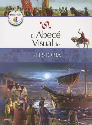 El abecé visual de la historia (Colección Abecé Visual)