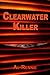 Clearwater Killer