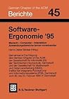 Software-Ergonomie ’95: Mensch ― Computer ― Interaktion. Anwendungsbereiche lernen voneinander (Berichte des German Chapter of the ACM, 45) (German Edition)