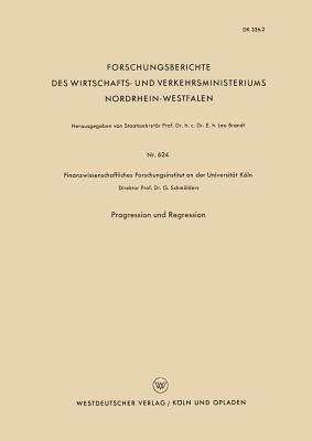 Progression und Regression (Forschungsberichte des Wirtschafts- und Verkehrsministeriums Nordrhein-Westfalen, 624) (German Edition)