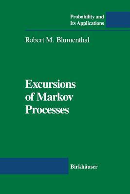 Excursions of Markov Processes (Probability and Its Applications)