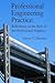 Professional Engineering Practice: Reflections on the Role of the Professional Engineer