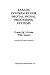 Analog Interfaces for Digital Signal Processing Systems (The Springer International Series in Engineering and Computer Science)