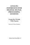 Analog Interfaces for Digital Signal Processing Systems (The Springer International Series in Engineering and Computer Science)
