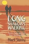 Long Shadows Walking: Poems, Facts, and Lore from Mushkegowuk