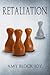 Retaliation by Amy Block Joy