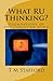 What RU Thinking?: Foundations of the Christian Mind