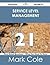 Service Level Management 21 Success Secrets - 21 Most Asked Q... by Mark Cole