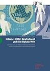 Internet 2002: Deutschland und die digitale Welt: Internetnutzung und Medieneinschätzung in Deutschland und Nordrhein-Westfalen im internationalen ... für Medien in NRW, 46) (German Edition)