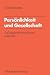 Persönlichkeit und Gesellschaft: Zur Theorie der Persönlichkeit in der DDR (Schriften des Zentralinstituts für sozialwiss. Forschung der FU Berlin, 33) (German Edition)