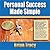 Personal Success Made Simple (Library Edition)
