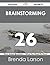 Brainstorming 26 Success Secrets - 26 Most Asked Questions on... by Brenda Larson