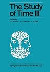 The Study of Time III: Proceedings of the Third Conference of the International Society for the Study of Time Alpbach—Austria