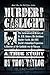 Murder by Gaslight by Troy Taylor Murder by Gaslight by Troy Taylor