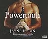 Powertools by Jayne Rylon
