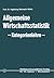 Allgemeine Wirtschaftsstatistik ― Kategorienlehre ― (Die Wirt... by Ingeborg Esenwein-Rothe