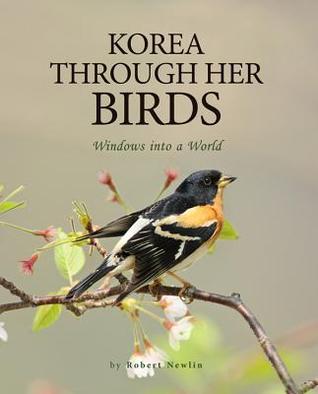 Korea through Her Birds: Windows into a World (Paperback)