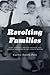 Revolting Families: Toxic I...