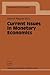 Current Issues in Monetary Economics (Contributions to Economics)