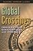 Global Crossings: Immigration, Civilization, and America