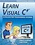 Learn Visual C# Professional Edition - A College Prep Programming Tutorial